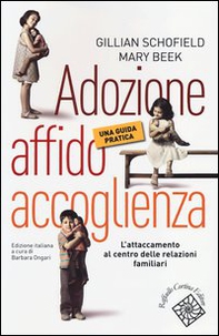 Adozione, affido, accoglienza. Una guida pratica - Librerie.coop
