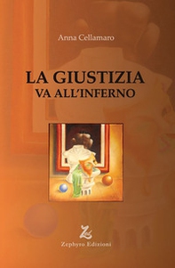 La giustizia va all'inferno - Librerie.coop