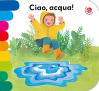 Ciao, acqua! - Librerie.coop Ciao, acqua! - Librerie.coop
