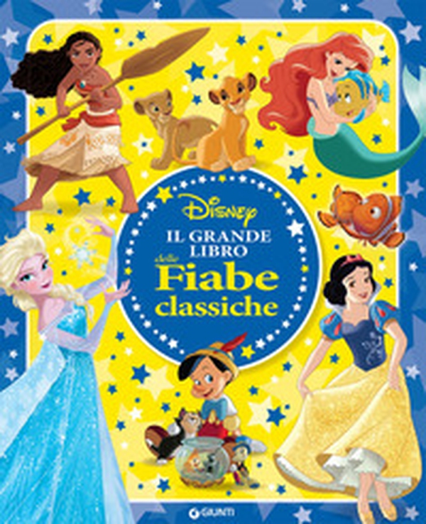 Il grande libro delle fiabe classiche Disney - Librerie.coop Il grande libro delle fiabe classiche Disney - Librerie.coop