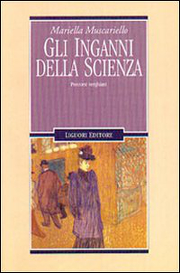 Gli inganni della scienza. Percorsi verghiani - Librerie.coop Gli inganni della scienza. Percorsi verghiani - Librerie.coop