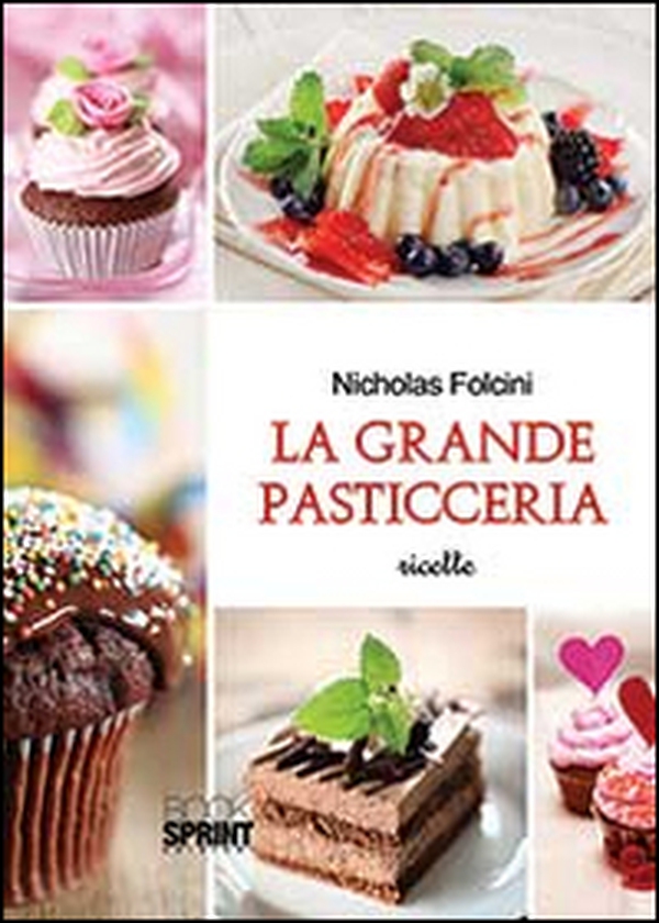La grande pasticceria - Librerie.coop La grande pasticceria - Librerie.coop