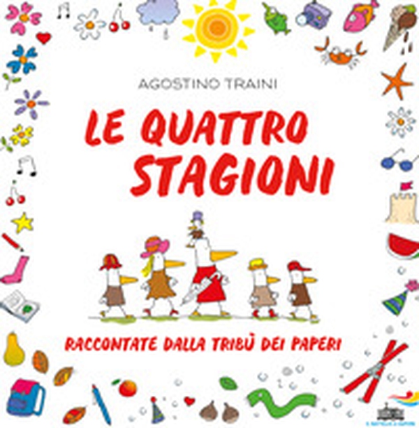 Le quattro stagioni (raccontate dalla tribù dei paperi) - Librerie.coop Le quattro stagioni (raccontate dalla tribù dei paperi) - Librerie.coop