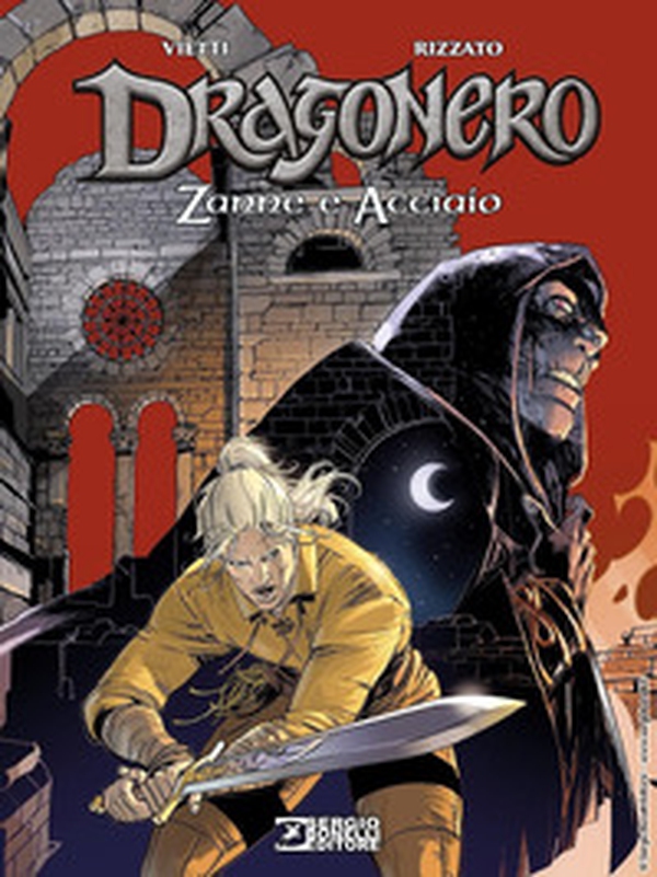 Zanne e acciaio. Dragonero - Librerie.coop Zanne e acciaio. Dragonero - Librerie.coop