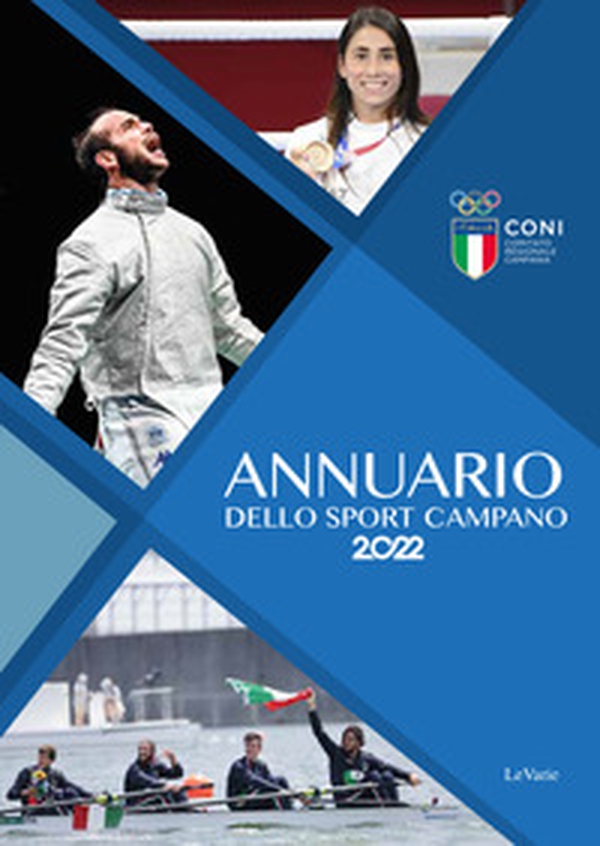 Annuario dello sport campano 2022 - Librerie.coop Annuario dello sport campano 2022 - Librerie.coop