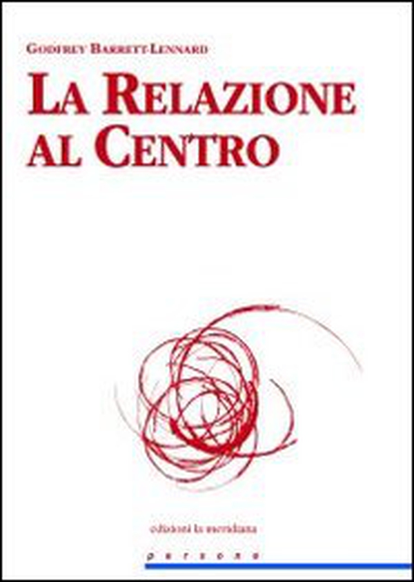La relazione al centro - Librerie.coop La relazione al centro - Librerie.coop