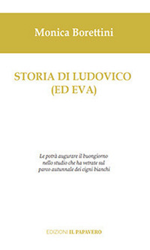 Storia di Ludovico (ed Eva) - Librerie.coop Storia di Ludovico (ed Eva) - Librerie.coop
