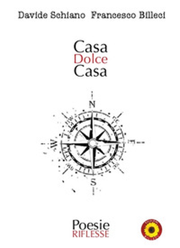 Casa dolce casa. Poesie riflesse - Librerie.coop Casa dolce casa. Poesie riflesse - Librerie.coop