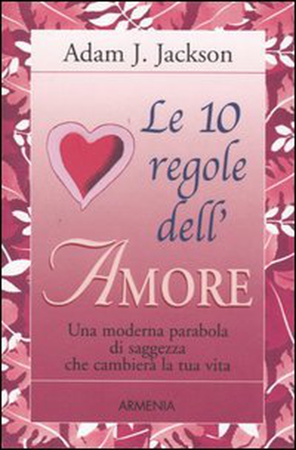 Le 10 regole dell'amore - Librerie.coop Le 10 regole dell'amore - Librerie.coop