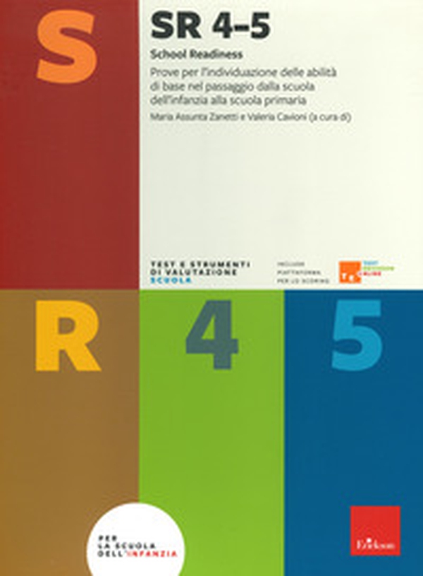 SR 4-5 (School Readiness). Prove per l'individuazione delle abilità di base nel passaggio dalla scuola dell'infanzia alla scuola primaria - Librerie.coop SR 4-5 (School Readiness). Prove per l'individuazione delle abilità di base nel passaggio dalla scuola dell'infanzia alla scuola primaria - Librerie.coop