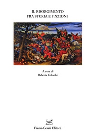 Il Risorgimento tra storia e finzione - Librerie.coop