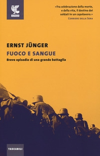 Fuoco e sangue. Breve episodio di una grande battaglia - Librerie.coop