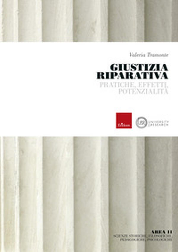 Giustizia riparativa. Pratiche, effetti, potenzialità - Librerie.coop