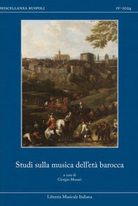 Studi sulla musica dell'età barocca. Mecenatismo, produzione e recezione della musica nell'Europa tra i secoli XVII e XVIII - Librerie.coop Studi sulla musica dell'età barocca. Mecenatismo, produzione e recezione della musica nell'Europa tra i secoli XVII e XVIII - Librerie.coop