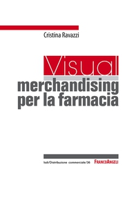 Visual merchandising per la farmacia - Librerie.coop Visual merchandising per la farmacia - Librerie.coop