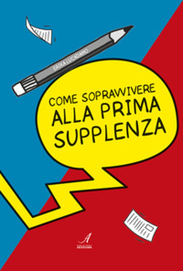 Come sopravvivere alla prima supplenza - Librerie.coop Come sopravvivere alla prima supplenza - Librerie.coop
