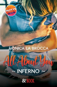 Inferno. All about you - Librerie.coop