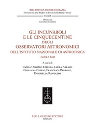 Gli incunaboli e le cinquecentine degli Osservatori astronomici dell'Istituto Nazionale di Astrofisica (1478-1560) - Librerie.coop Gli incunaboli e le cinquecentine degli Osservatori astronomici dell'Istituto Nazionale di Astrofisica (1478-1560) - Librerie.coop
