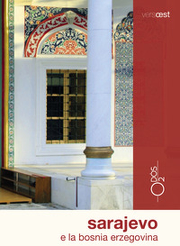 Sarajevo e la Bosnia Erzegovina - Librerie.coop Sarajevo e la Bosnia Erzegovina - Librerie.coop