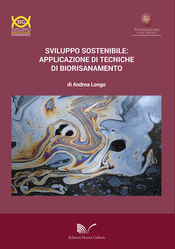 Sviluppo sostenibile: applicazione di tecniche di biorisanamento - Librerie.coop Sviluppo sostenibile: applicazione di tecniche di biorisanamento - Librerie.coop