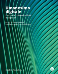 Umanesimo digitale. Percorsi e contaminazioni disciplinari - Librerie.coop Umanesimo digitale. Percorsi e contaminazioni disciplinari - Librerie.coop