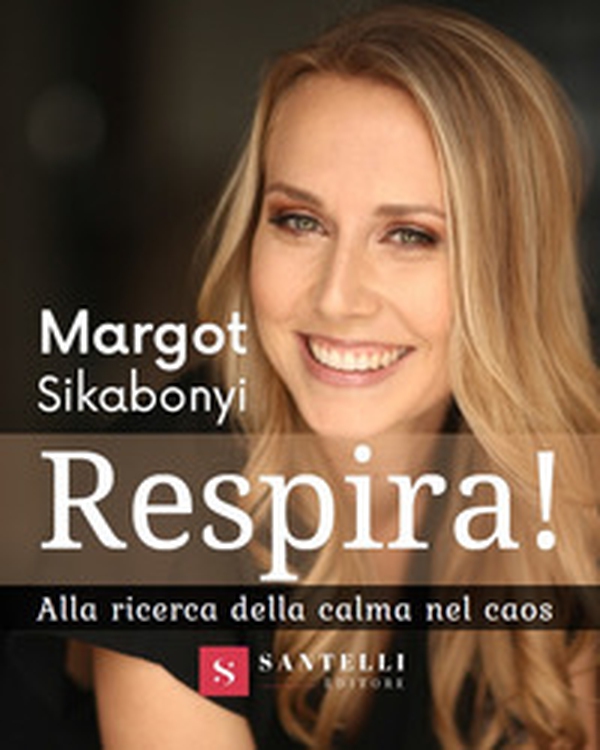 Respira! Alla ricerca della calma nel caos - Librerie.coop Respira! Alla ricerca della calma nel caos - Librerie.coop