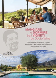 Mangiare e dormire tra i vigneti - Librerie.coop Mangiare e dormire tra i vigneti - Librerie.coop