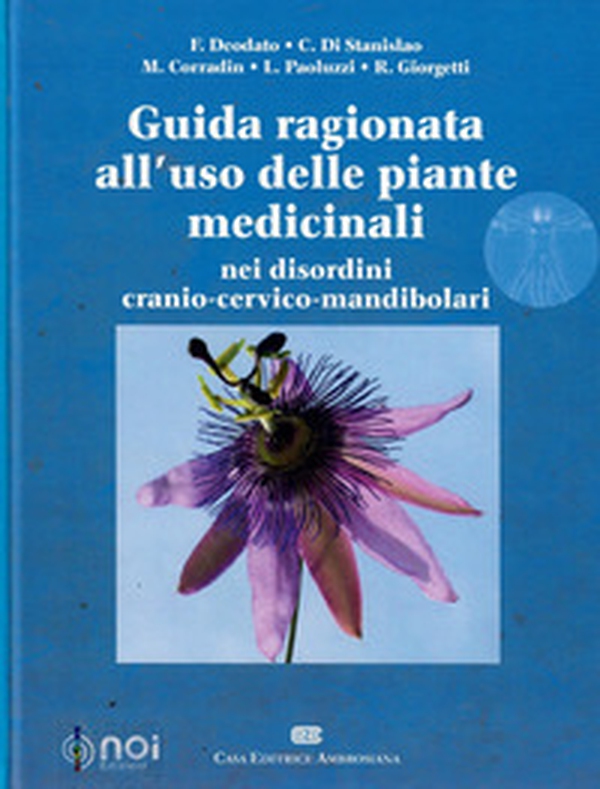 Guida ragionata all'uso delle piante medicinali nei disordini cranio-cervico-mandibolari - Librerie.coop