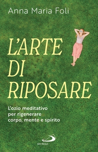 L'arte di riposare - Librerie.coop