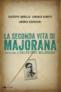La seconda vita di Majorana - Librerie.coop La seconda vita di Majorana - Librerie.coop