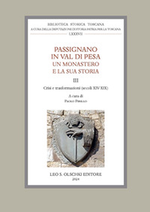 Passignano in Val di Pesa. Un monastero e la sua storia - Vol. 3 - Librerie.coop Passignano in Val di Pesa. Un monastero e la sua storia - Vol. 3 - Librerie.coop