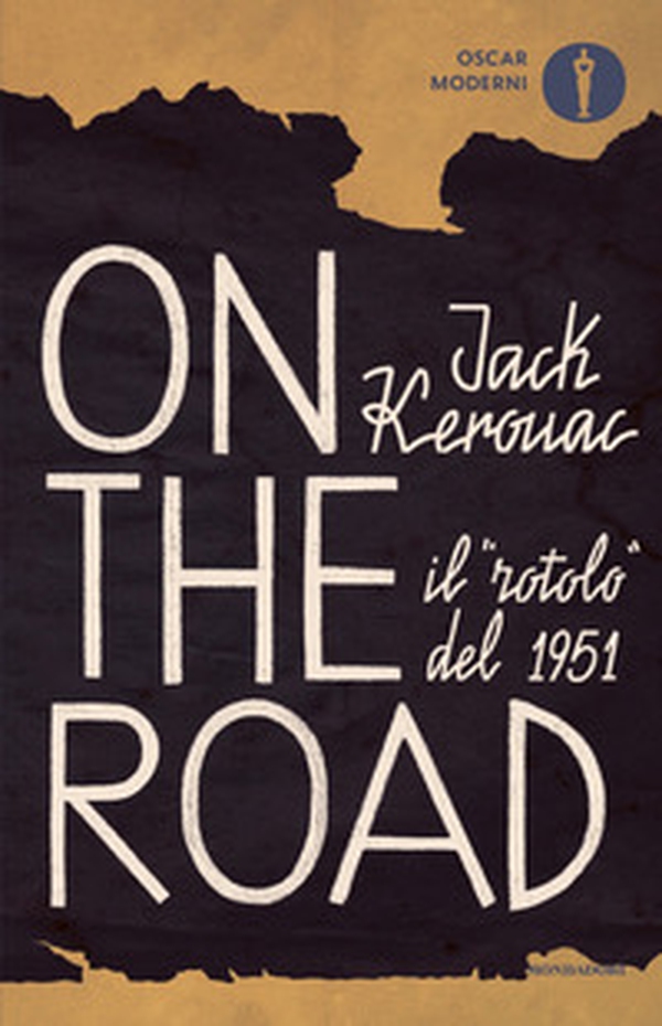 On the road. Il «rotolo» del 1951 - Librerie.coop On the road. Il «rotolo» del 1951 - Librerie.coop