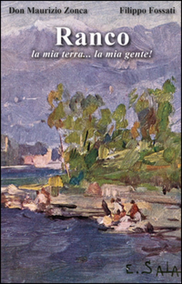Ranco. La mia terra... la mia gente! - Librerie.coop Ranco. La mia terra... la mia gente! - Librerie.coop