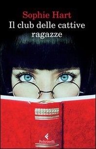 Il club delle cattive ragazze - Librerie.coop