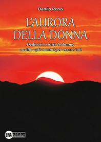 L'aurora della donna - Librerie.coop