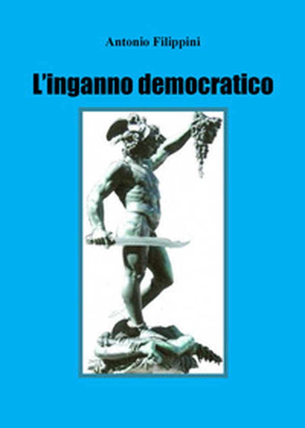 L'inganno democratico - Librerie.coop L'inganno democratico - Librerie.coop