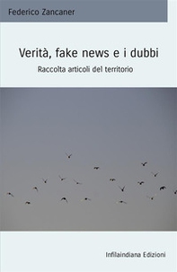 Verità, fake news e i dubbi. Raccolta articoli del territorio - Librerie.coop