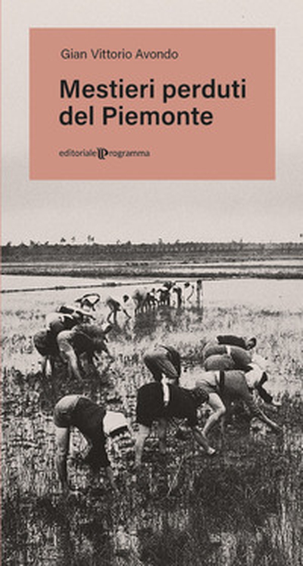 Mestieri perduti del Piemonte - Librerie.coop Mestieri perduti del Piemonte - Librerie.coop