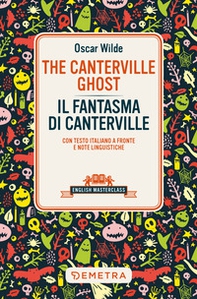 The Canterville ghost-Il fantasma di Canterville. Testo italiano a fronte - Librerie.coop