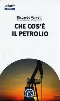 Che cos'è il petrolio - Librerie.coop Che cos'è il petrolio - Librerie.coop