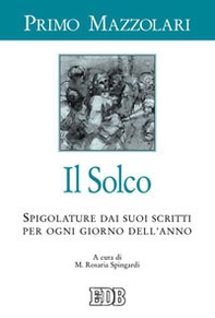 Il solco. Spigolature dai suoi scritti per ogni giorno dell'anno - Librerie.coop Il solco. Spigolature dai suoi scritti per ogni giorno dell'anno - Librerie.coop