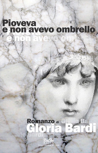 Pioveva e non avevo ombrello - Librerie.coop