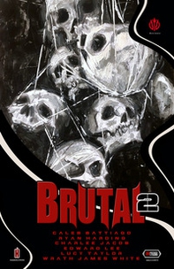 Brutal - Vol. 2 - Librerie.coop