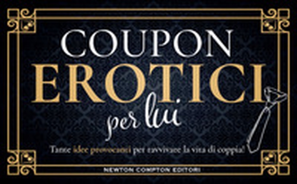 Coupon erotici per lui - Librerie.coop Coupon erotici per lui - Librerie.coop