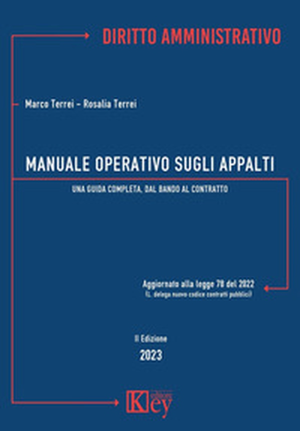 Manuale operativo sugli appalti. Una guida completa, dal bando al contratto - Librerie.coop Manuale operativo sugli appalti. Una guida completa, dal bando al contratto - Librerie.coop