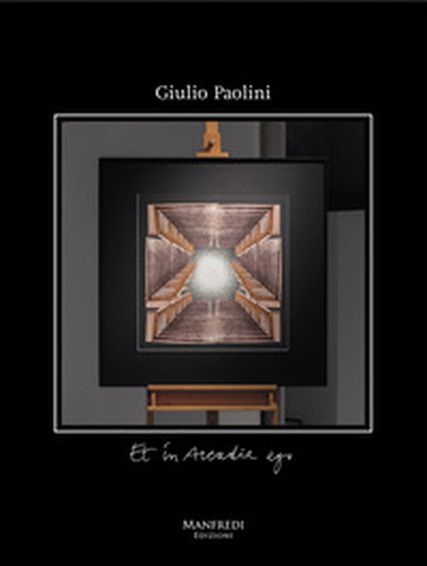 Giulio Paolini. Et in arcadia ego - Librerie.coop Giulio Paolini. Et in arcadia ego - Librerie.coop
