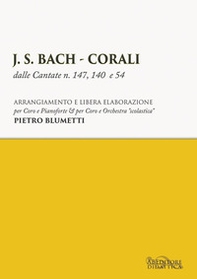 J. S. Bach. Corali dalle cantate n. 147, 140 e 54 - Librerie.coop J. S. Bach. Corali dalle cantate n. 147, 140 e 54 - Librerie.coop