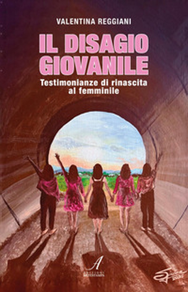Il disagio giovanile. Testimonianze di rinascita al femminile - Librerie.coop