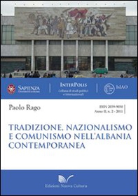 Tradizione, nazionalismo e comunismo nell'Albania contemporanea - Librerie.coop