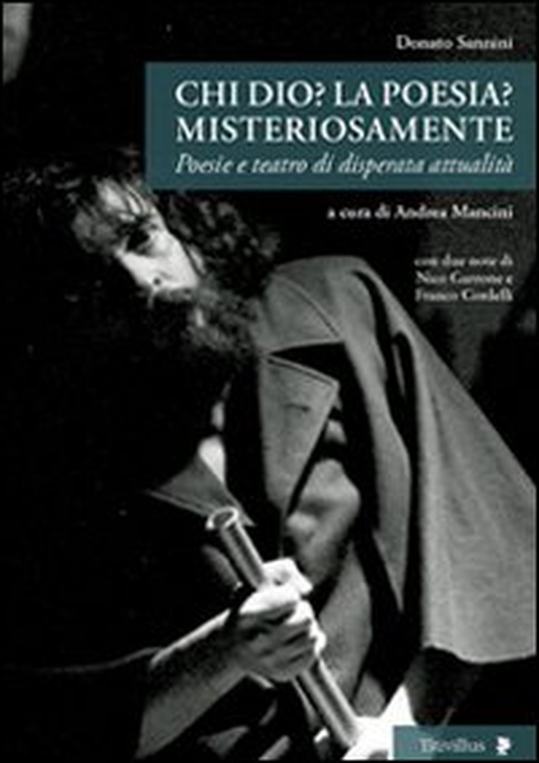 Chi Dio? La poesia? Misteriosamente. Poesie e teatro di disperata attualità - Librerie.coop Chi Dio? La poesia? Misteriosamente. Poesie e teatro di disperata attualità - Librerie.coop